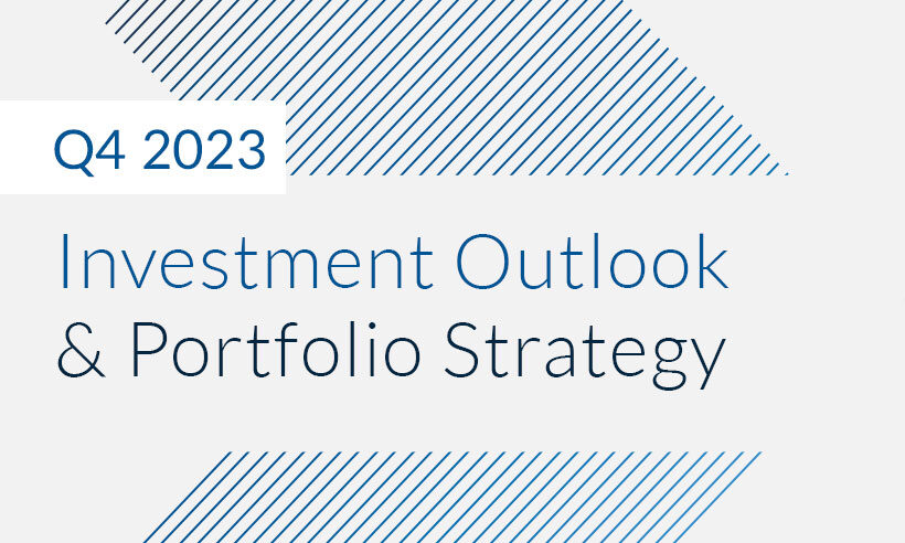 Fiera Capital - Investment Outlook & Portfolio Strategy - Q4 2023 - Healdine